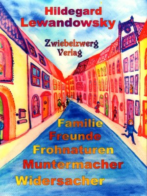 cover image of Familie--Freunde--Frohnaturen--Muntermacher--Widersacher